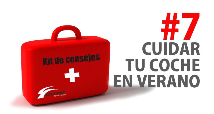 Kit de consejos #7 – Cuida tu coche en verano